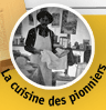 La cuisine des pionniers